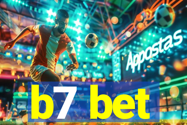 b7 bet